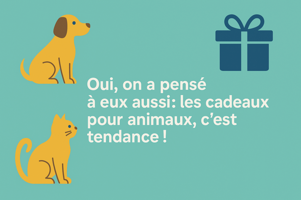 Cadeaux pour animaux