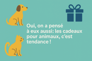 Cadeaux pour animaux